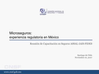 Microseguros: experiencia regulatoria en México