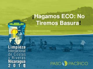 ¡ Hagamos ECO: No Tiremos Basura !