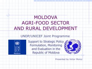 MOLDOVA AGRI-FOOD SECTOR AND RURAL DEVELOPMENT