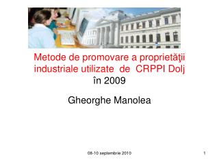 Metode de promovare a propriet ăţii industriale utilizate de CRPPI Dolj î n 2009