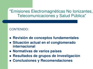 &quot;Emisiones Electromagnéticas No Ionizantes, Telecomunicaciones y Salud Pública&quot;