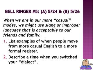 Bell Ringer #5: (A) 5/24 &amp; (B) 5/26