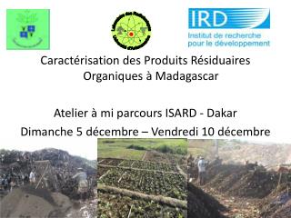 Caractérisation des Produits Résiduaires Organiques à Madagascar
