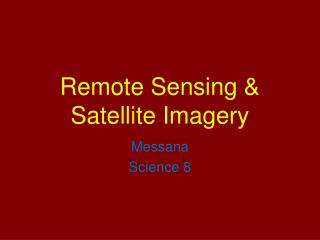 Remote Sensing & Satellite Imagery