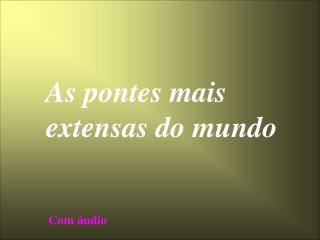 Com áudio