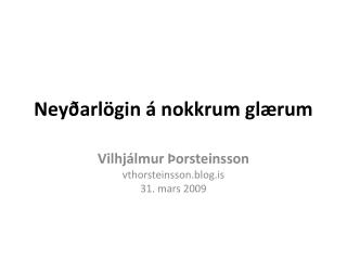 Neyðarlögin á nokkrum glærum