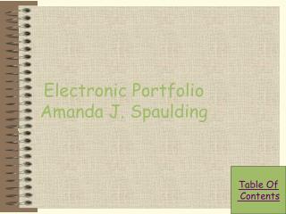 Electronic Portfolio Amanda J. Spaulding