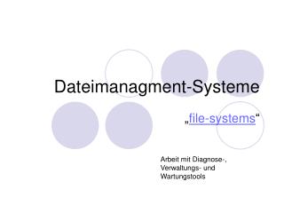 Dateimanagment-Systeme