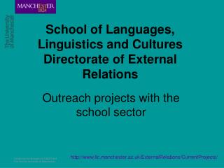 School of Languages, Linguistics and Cultures Directorate of External Relations