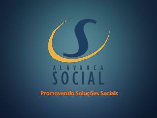 Promovendo Soluções Sociais