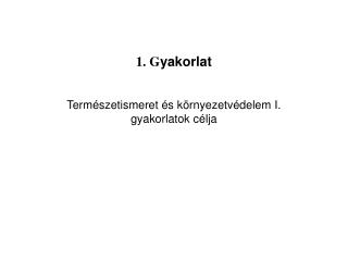 1. G yakorlat