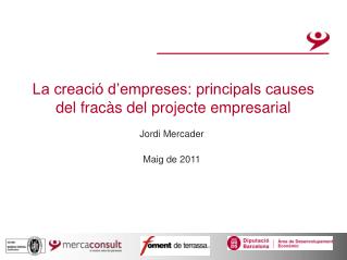 La creació d’empreses: principals causes del fracàs del projecte empresarial