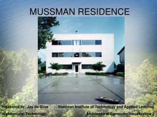 MUSSMAN RESIDENCE