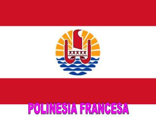 POLINESIA FRANCESA