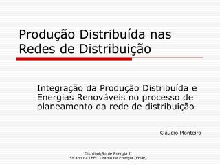 Produção Distribuída nas Redes de Distribuição