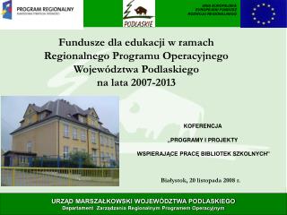 Fundusze dla edukacji w ramach Regionalnego Programu Operacyjnego Województwa Podlaskiego