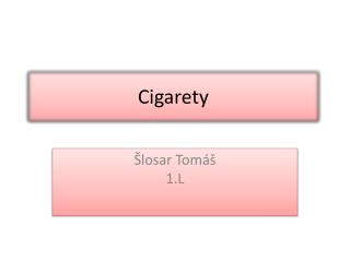 Cigarety