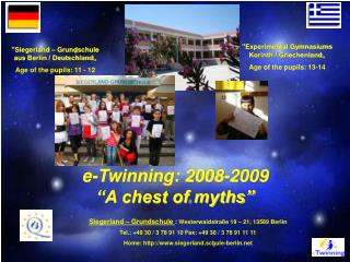 e-Twinning: 2008-2009 “A chest of myths”