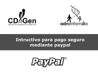 Intructivo para pago seguro mediante paypal