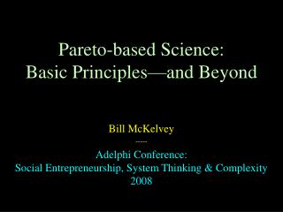Pareto-based Science: Basic Principles—and Beyond