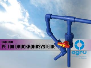 PE 100 DRUCKROHRSYSTEME