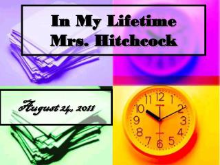 In My Lifetime Mrs. Hitchcock