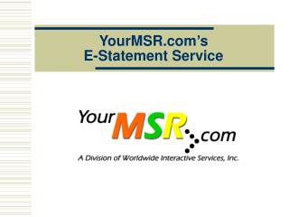 YourMSR’s E-Statement Service