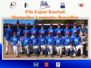 Pôle Espoir Baseball Montpellier Languedoc Roussillon