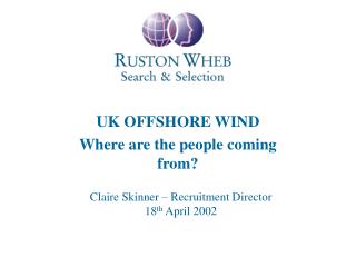 UK OFFSHORE WIND Where are the people coming from?