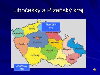 Jihočeský a Plzeňský kraj