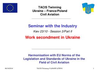 TACIS Twinning Ukraine – France/Poland Civil Aviation