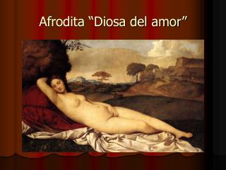 Afrodita “Diosa del amor”