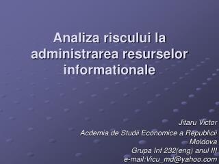 Analiza riscului la administrarea resurselor informationale