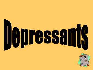 Depressants