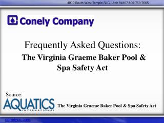 Frequently Asked Questions: The Virginia Graeme Baker Pool &amp; Spa Safety Act