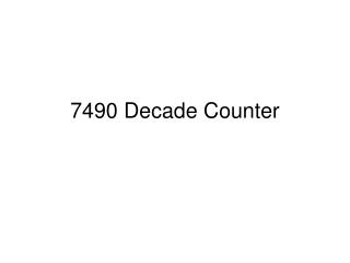 7490 Decade Counter
