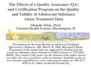 Michelle White, Ph.D. Chestnut Health Systems, Bloomington, IL