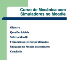 Curso de Mecânica com Simuladores no Moodle