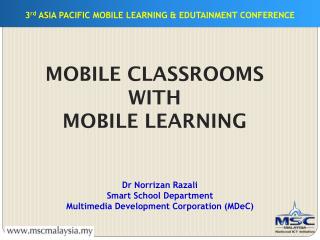 3 rd ASIA PACIFIC MOBILE LEARNING &amp; EDUTAINMENT CONFERENCE