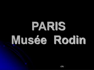 PARIS Musée Rodin