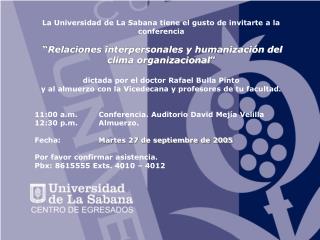 La Universidad de La Sabana tiene el gusto de invitarte a la conferencia