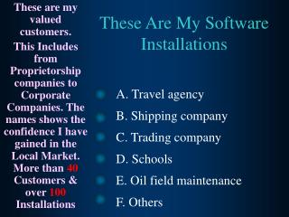These Are My Software Installations