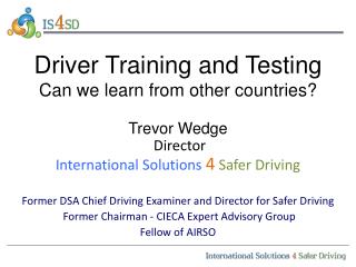 Driver Training and Testing Can we learn from other countries?