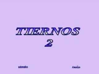TIERNOS 2