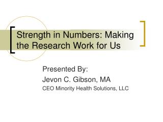 Strength in Numbers: Making the Research Work for Us