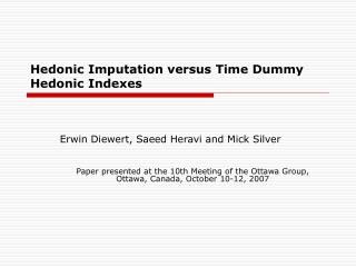 Hedonic Imputation versus Time Dummy Hedonic Indexes