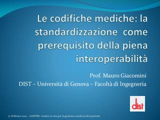 Le codifiche mediche: la standardizzazione come prerequisito della piena interoperabilità