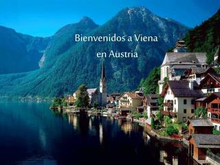 Bienvenidos a Viena en Austria