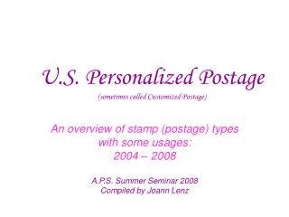 U.S. Personalized Postage (sometimes called Customized Postage)