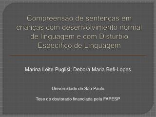 Universidade de São Paulo Tese de doutorado financiada pela FAPESP